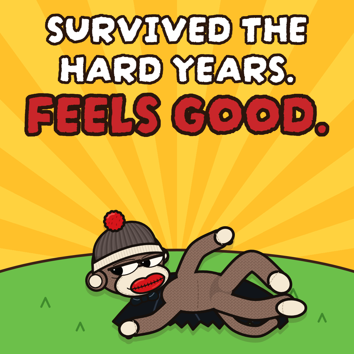 03-survived-the-hard-years-feels-good.png